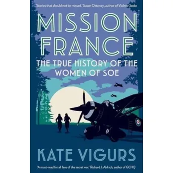 Mission France - Vigurs, Kate [EN] (2022, Měkká, Yale University Press)