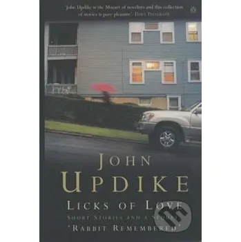 Beletrie pro dospělé Licks Of Love - John Updike Penguin Books