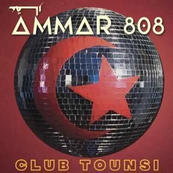 Zahraniční hudba LP Ammar 808: Club Tounsi 2025