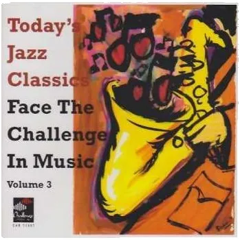 Zahraniční hudba CD Various: Today's Jazz Classics - Face The Challenge In Music, Volume 3 1997