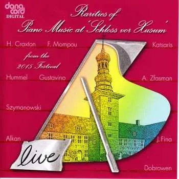 Zahraniční hudba CD Various: Rarities Of Piano Music At 'Schloss Vor Husum' From The 2015 Festival 2018