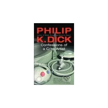 Confessions of a Crap Artist - Philip K. Dick Gollancz