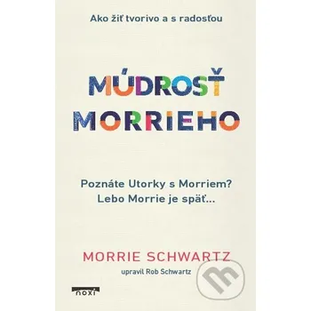 Kniha Múdrosť Morrieho - Morrie Schwartz NOXI