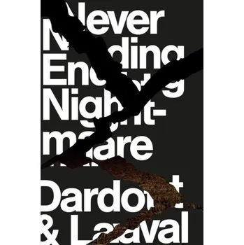 Never Ending Nightmare - Dardot, Pierre