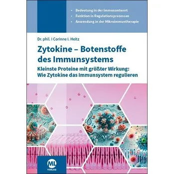 Zytokine - Botenstoffe des Immunsystems - Heitz, Corinne