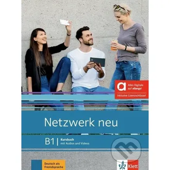 Německý jazyk Netzwerk neu 3 (B1) – Hybride Ausgabe – Kursbuch + MP3/Video allango.net + Lizenz (24 Monate) - Stefanie Dengler Klett