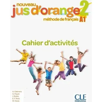 Cizojazyčná kniha Jus d'orange nouveau 2 A1 Ćwiczenia - Cabrera Aleix