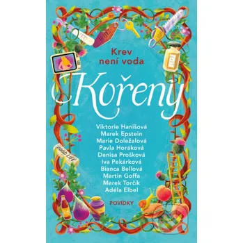 Kniha Kořeny - Viktorie Hanišová, Marek Epstein, Marie Doležalová, Pavla Horáková, Iva Pekárková, Bianca Bellová, Martin Goffa, Marek Torčík, Adéla Elbel, Denisa Prošková (2025) [E-kniha]