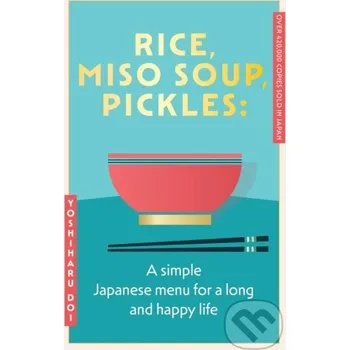 Záložka Rice, Miso Soup, Pickles - Yoshiharu Doi Yellow Kite