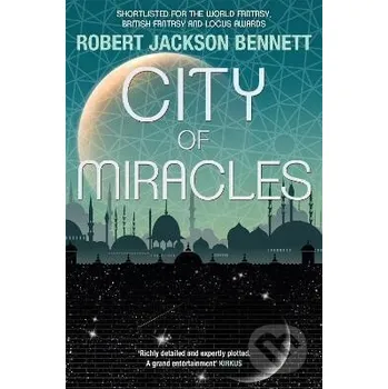 City of Miracles: The Divine Cities Book 3 - Jackson Robert Bennett Quercus