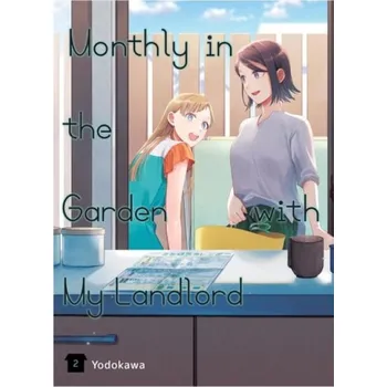 Cizojazyčná kniha Monthly in the Garden with My Landlord, Vol. 2 - Paul, Stephen a Yodokawa, Yodokawa