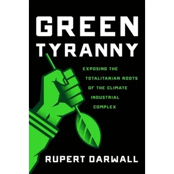 Green Tyranny - Darwall, Rupert