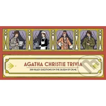 Agatha Christie Trivia: 300 killer questions on the Queen of Crime - Ilya Milstein