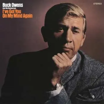 Zahraniční hudba CD Buck Owens And His Buckaroos: I've Got You On My Mind Again 2021