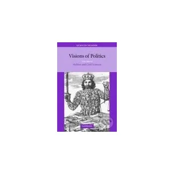 Visions of Politics - Quentin Skinner Cambridge University Press