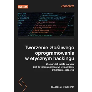 Technika Tworzenie złośliwego oprogramowania w etycznym hackingu. Zrozum, jak działa malware i jak ta wiedza