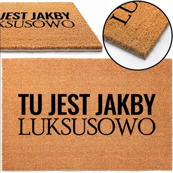 Rohožka KOKOSOVÁ ROHOŽKA PŘED DVEŘE HIT Z NAPISEM TU JEST JAKBY LUKSUSOWO