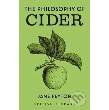 Beletrie pro dospělé Philosophy of Cider (Jane Peyton)(Pevná)