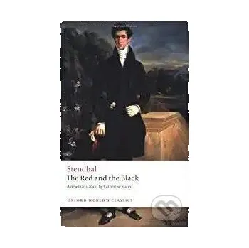 Cizojazyčná kniha The Red and the Black : A Chronicle of the Nineteenth Century - Stendhal Oxford University Press