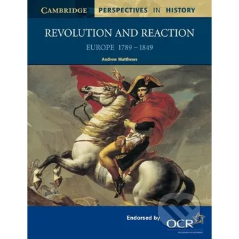 Cizí jazyk Revolution and Reaction - Andrews Matthews Cambridge University Press