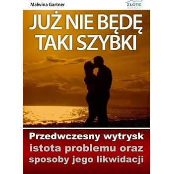 Już nie będę taki szybki - Katarzyna Bester