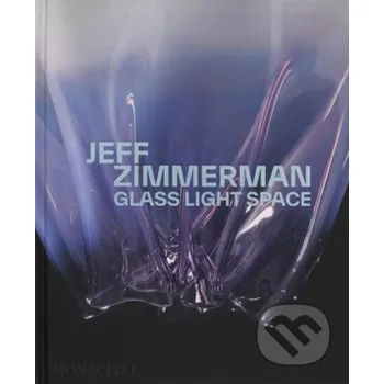 Populárně naučná literatura pro dospělé Jeff Zimmerman - Jeff Zimmerman Monacelli Press