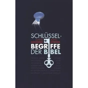 Schlüsselbegriffe der Bibel - Gooding, David