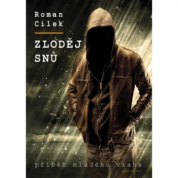 Zloděj snů (2. jakost) (Roman Cílek)