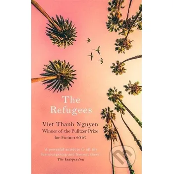 Cizojazyčná kniha The Refugees - Viet Thanh Nguyen Little, Brown Book Group