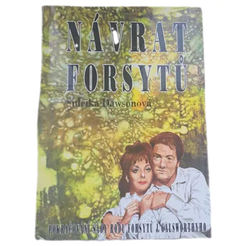Návrat Forsytů pokračování Ságy rodu Forsytů J. Galsworthyho - ANTIKVARIÁT (Suleika Dawson)
