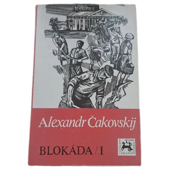 Blokáda 1. - ANTIKVARIÁT ( Aleksandr Borisovič Čakovskij)