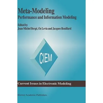 Meta-Modeling: Performance and Information Modeling – Jean-Michel Bergé,Oz Levia,Jacques Rouillard (EN)