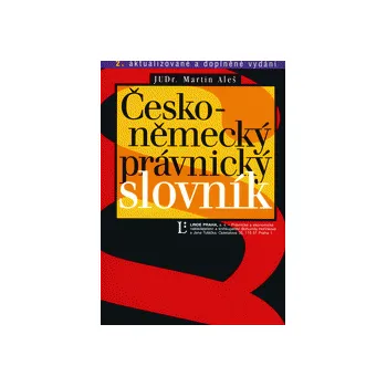 Slovník Česko-německý právnický slovník - Aleš Martin