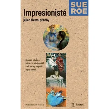 Kniha Impresionisté: Jejich životní příběhy Ekniha