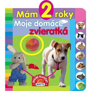 Cizojazyčná kniha Mám 2 roky: Moje domáce zvieratká