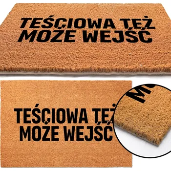 Rohožka KOKOSOVÁ ROHOŽKA DO DOMÁCNOSTI 40X60 HIT NÁPIS TEŚCIOWA TEŻ MOŻE WEJŚĆ