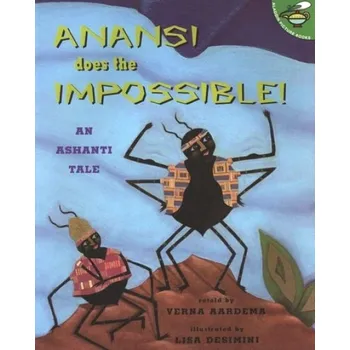 Cizojazyčná kniha Anansi Does the Impossible! - Aardema, Verna