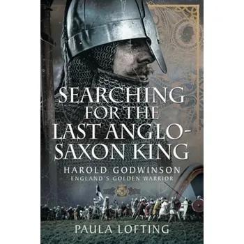 Cizojazyčná kniha Searching for the Last Anglo-Saxon King - Lofting, Paula