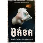 Bába - Lucie Tringelová Kaňová (2025,…