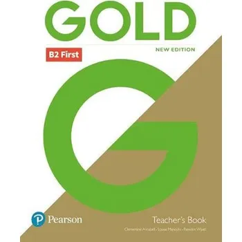 Anglický jazyk Gold New Edition B2 First Teacher's Book with Online Access