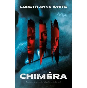Chiméra - Loreth Anne White (2024,…