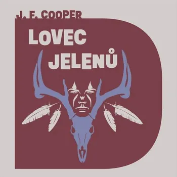 Lovec jelenů - James Fenimore Cooper (Médium CD)