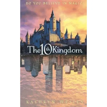 Učebnice Tenth Kingdom - Wesley, Kathryn