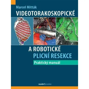 Videotorakoskopické a robotické plicní resekce - Mitták Marcel