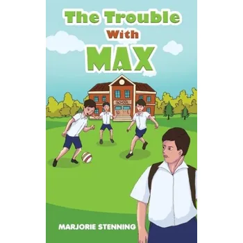 Cizojazyčná kniha Trouble With Max - Stenning, Marjorie