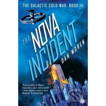 The Nova Incident - Dan Moren Angry Robot