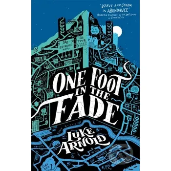 Beletrie pro dospělé One Foot in the Fade - Luke Arnold Orbit