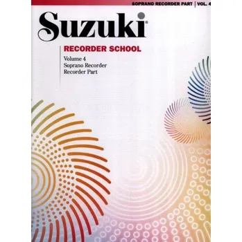 Suzuki Soprano Recorder School 4 - Part (noty na zobcovou flétnu)
