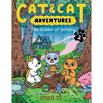 Beletrie pro dospělé Cat & Cat Adventures: The Goblet of Infinity - Susie Yi HarperCollins