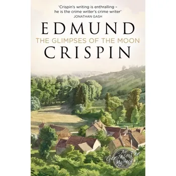 Beletrie pro dospělé The Glimpses of the Moon - Edmund Crispin